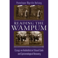 Reading the Wampum: Essays on Hodinöhsö Ni' Visual Code and Epistemological Recovery