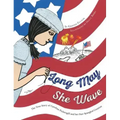 Long May She Wave: The True Story of Caroline Pickersgill and Her Star-Spangled Creation