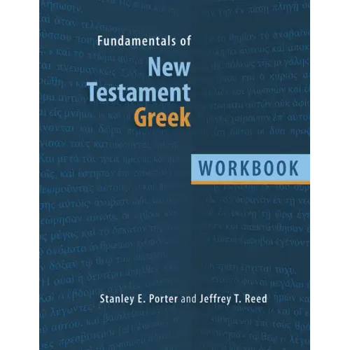 Fundamentals of New Testament Greek Workbook