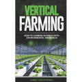 Vertical Farming: How to combine business with environmental awareness