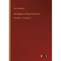The Fugitive; A Play in Four Acts: Third Series - in large print