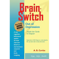 Brain-Switch Out of Depression