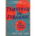 Tomorrow in Shanghai: Stories
