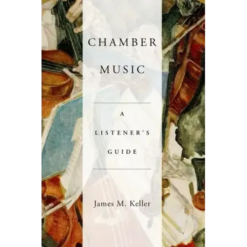 Chamber Music: A Listener's Guide