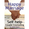 Happy Marriage Book: Self Help Couple Counseling Book