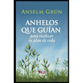 Anhelos Que Guían: para realizar tu plan de vida
