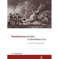 Revolutionary Armies in the Modern Era: A Revisionist Approach