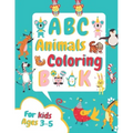 ABC Animals Coloring Book for Kids Ages 3-5: Fun Children's Activity Coloring Books for Toddlers and Kindergarten Ages 3, 4 & 5.