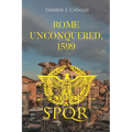Rome Unconquered, 1599