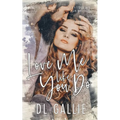 Love Me Like You Do (SIlverbell Shore)