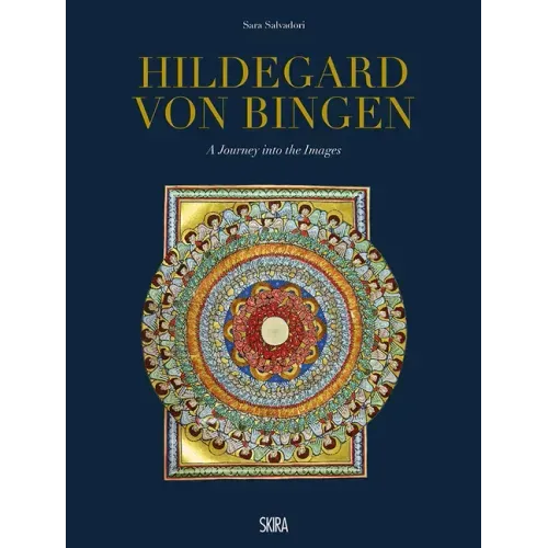 Hildegard Von Bingen: A Journey Into the Images