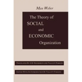The Theory of Social and Economic Organization