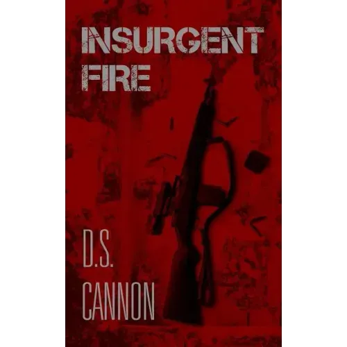 Insurgent Fire