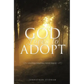 God Loves to Adopt