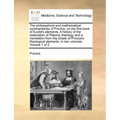 The Philosophical and Mathematical Commentaries of Proclus, on the First Book of Euclid's Elements. a History of the Restoration of Platonic Theology