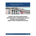 Audit of the Drug Enforcement Administration's Confidential Source Policies and Oversight of Higher-Risk Confidential Sources