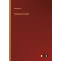 The Papal Garrison