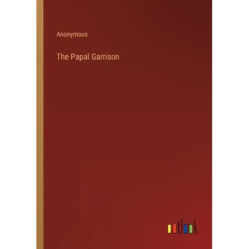 The Papal Garrison