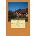 The Catholicism of Shakespeare's Plays