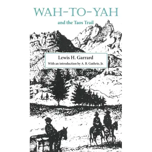 Wah-to-Yah and the Taos Trail