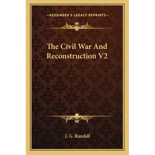 The Civil War and Reconstruction V2