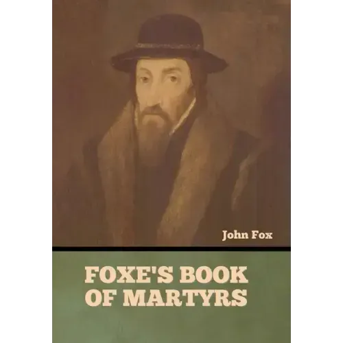 Foxe's Book of Martyrs