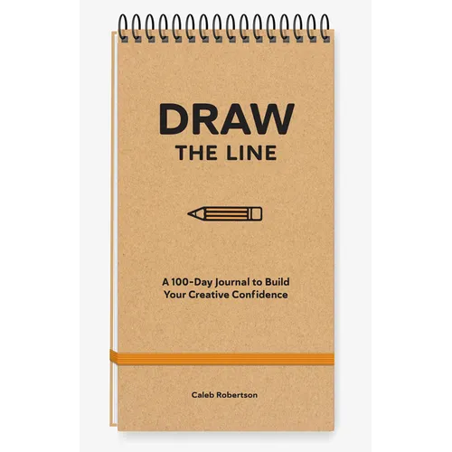 Draw the Line: A 100-Day Journal to Build Your Creative Confidence
