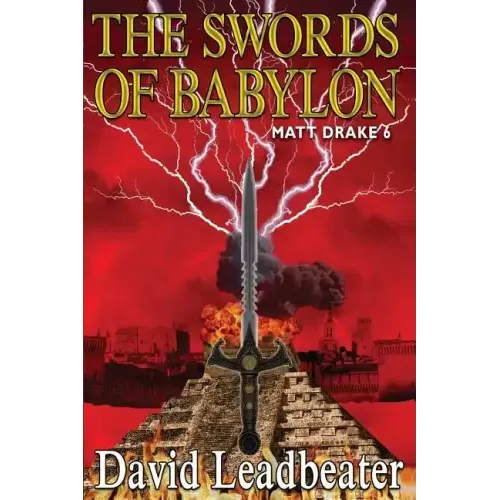 The Swords Of Babylon: (Matt Drake 6)