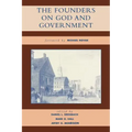 The Founders on God and Government