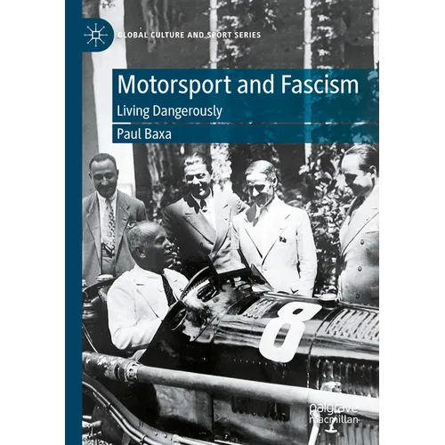 Motorsport and Fascism: Living Dangerously