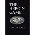 The Heroin Game