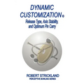 Dynamic Customization: Release Type, Axis Stability, and Optimum Pin Carry