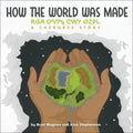 How the World Was Made / ᎡᎶᎯ ᎤᏙᏢᎿ ᏣᎳᎩ ᎧᏃᎮᏓ