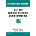 S&P 500 Earnings, Valuation, and the Pandemic: A Primer for Investors