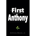 First Anthony: Inductive Wisdom for the Nuevo Millennium