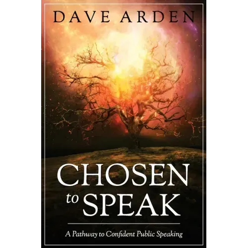 Chosen to Speak: A Pathway to Confident Public Speaking