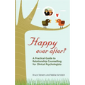 Happy Ever After?: A Practical Guide to Relationship Counselling for Clinical Psychologists