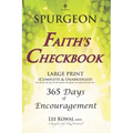 SPURGEON - FAITH'S CHECKBOOK LARGE PRINT (Complete & Unabridged): 365 Days of Encouragement