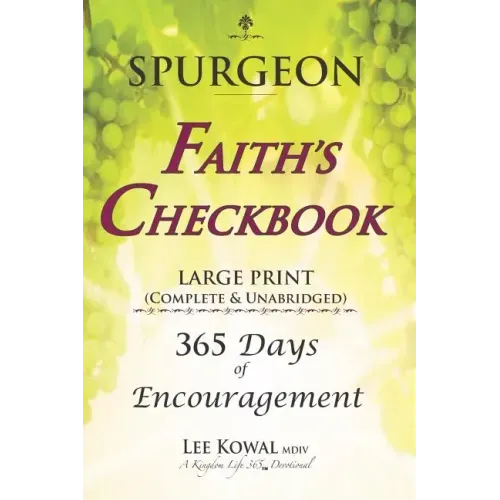 SPURGEON - FAITH'S CHECKBOOK LARGE PRINT (Complete & Unabridged): 365 Days of Encouragement
