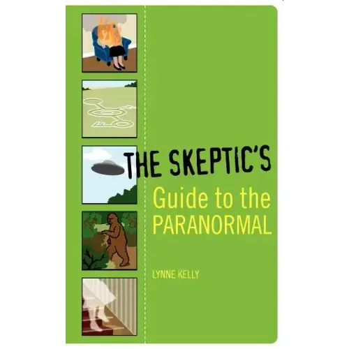 The Skeptic's Guide to the Paranormal