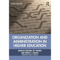 Organization and Administration in Higher Education