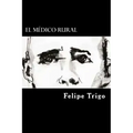 El Medico Rural (Spanish Edition)
