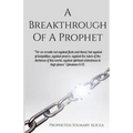 A Breakthrough Of A Prophet