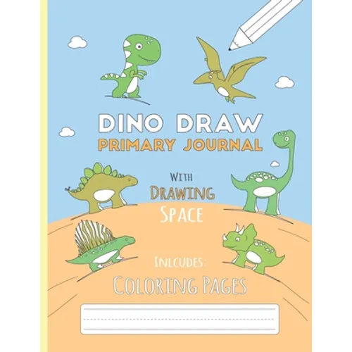 Dino Draw: Primary Journal K-2 Half Page Ruled with Dotted Middle Line and Picture Space - Grades K-2 - Cute Dino Draw Blue Paper