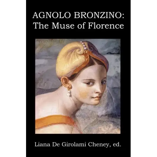Agnolo Bronzino: The Muse of Florence