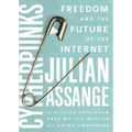Cypherpunks: Freedom and the Future of the Internet