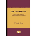 Our Long Heritage: Pages From the Books our Founding Fathers Read
