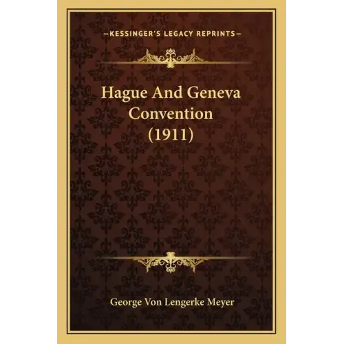 Hague And Geneva Convention (1911)