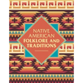 Native American Folklore & Traditions
