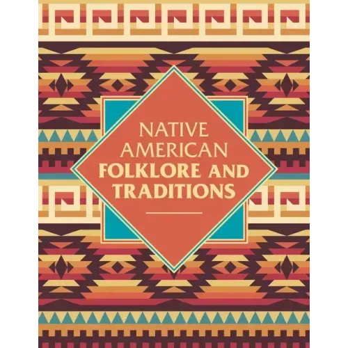 Native American Folklore & Traditions